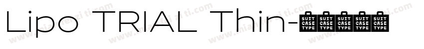 Lipo TRIAL Thin字体转换